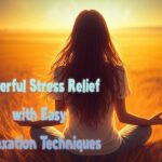 Powerful Stress Relief