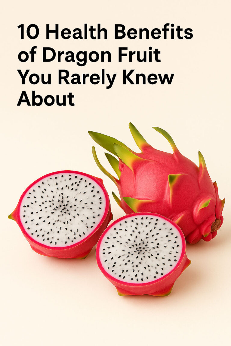 10 Health Benefits of Dragon Fruit You Rarely Knew About